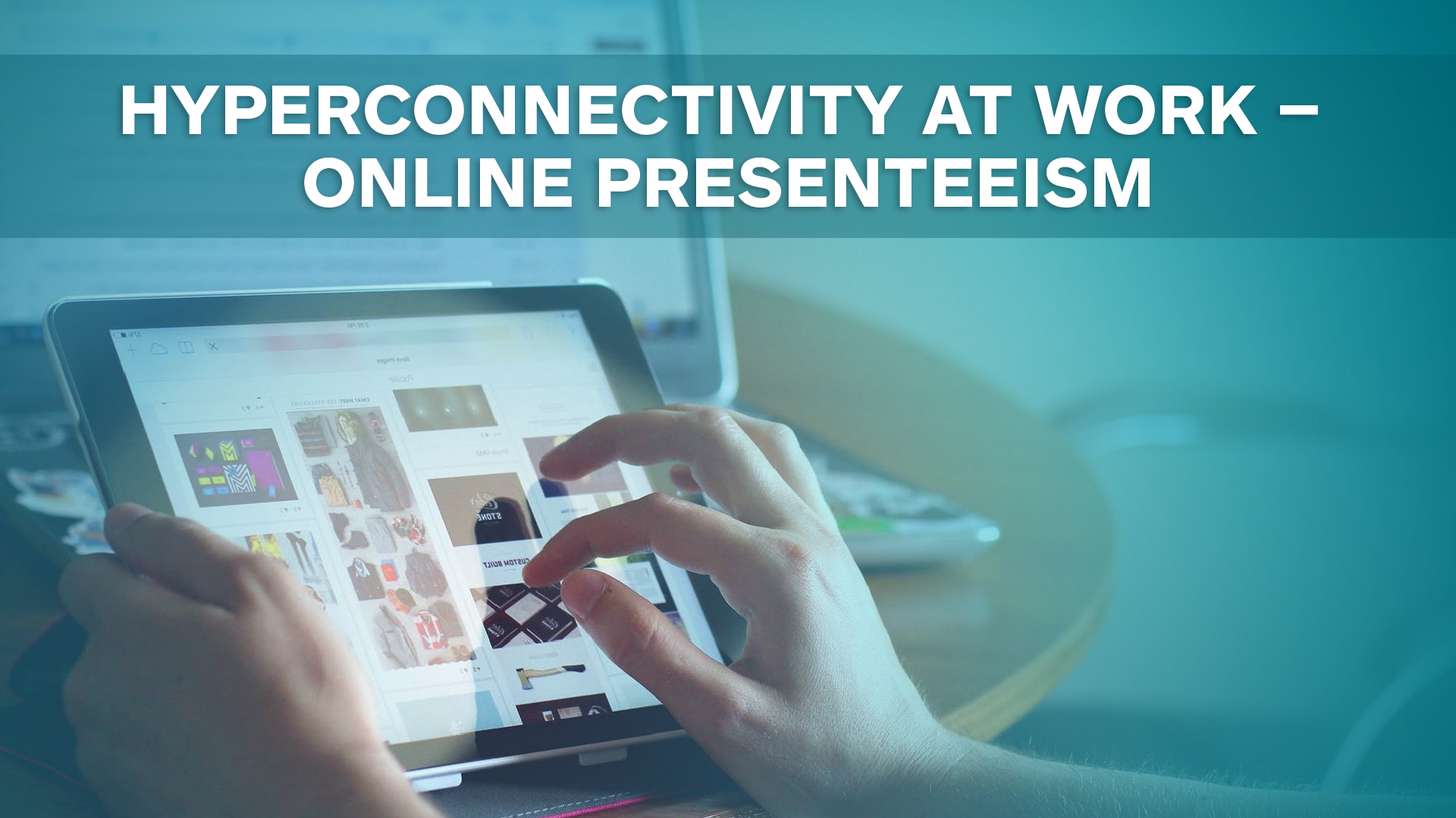 Impact Of Hyperconnectivity On Healthcare